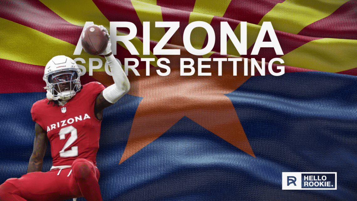 Arizona Sports Betting Find the Best Sportsbooks in 2024