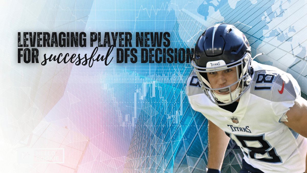 Use Player Headlines to Build Better DFS Lineups