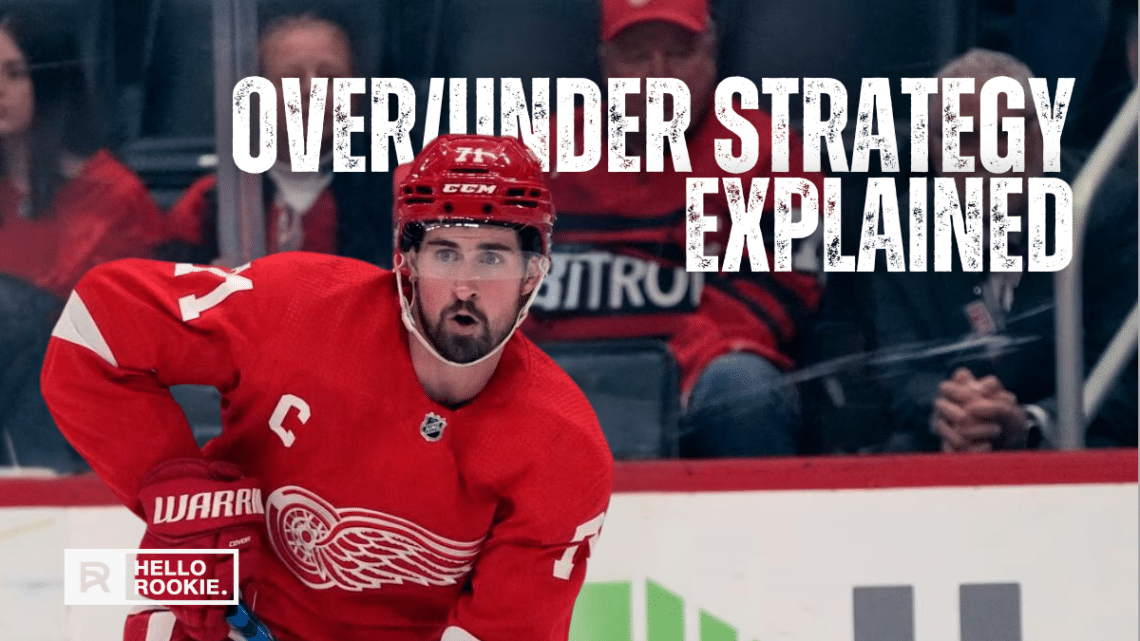 NHL Betting Over/Under Strategy Explained Hello Rookie