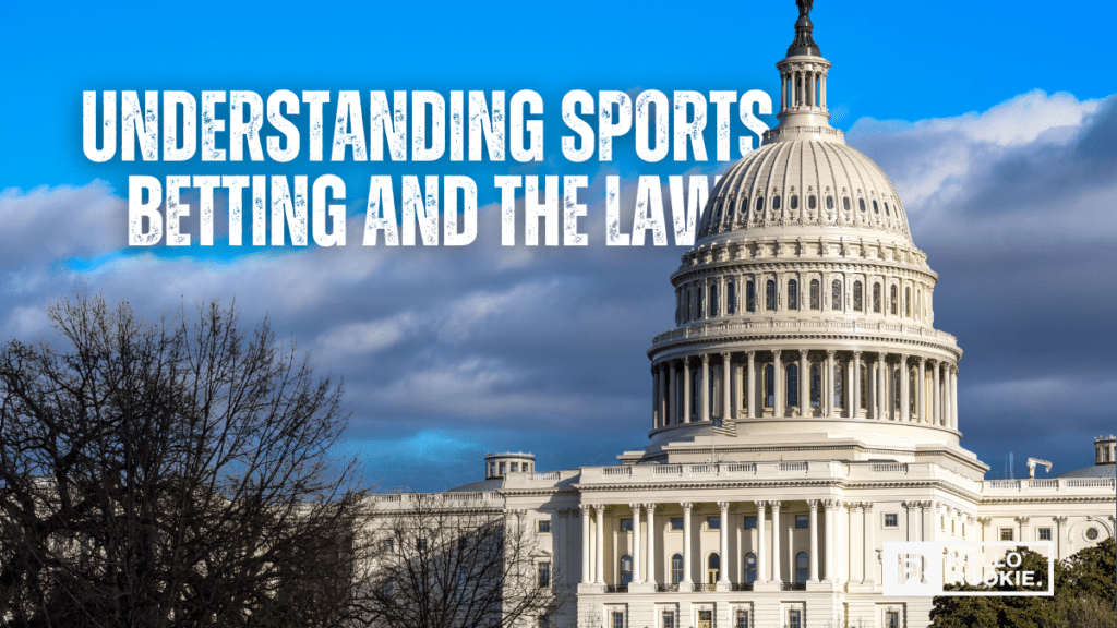 Understanding Sports Betting and the Law