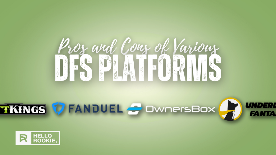Pros and Cons of Various DFS Platforms | Hello Rookie