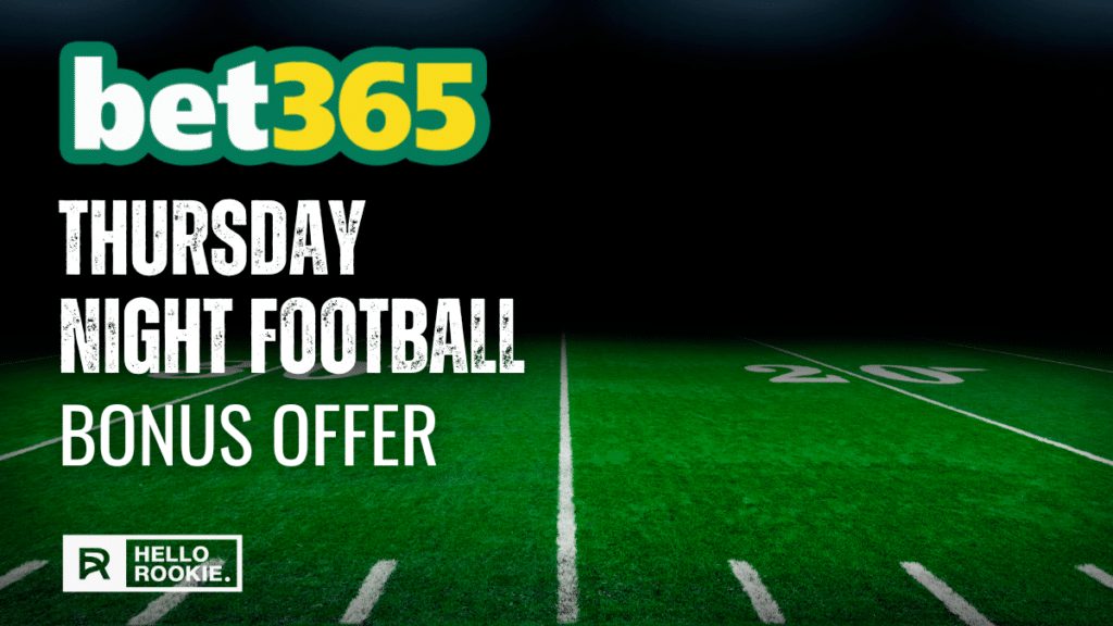 Bet365 Bonus Offer for TNF