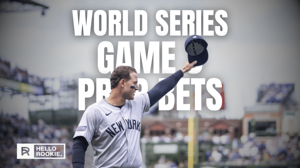 5 Best Player Prop Picks for World Series Game 3